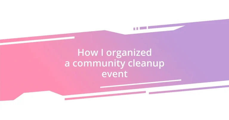 How I organized a community cleanup event