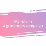 My role in a grassroots campaign